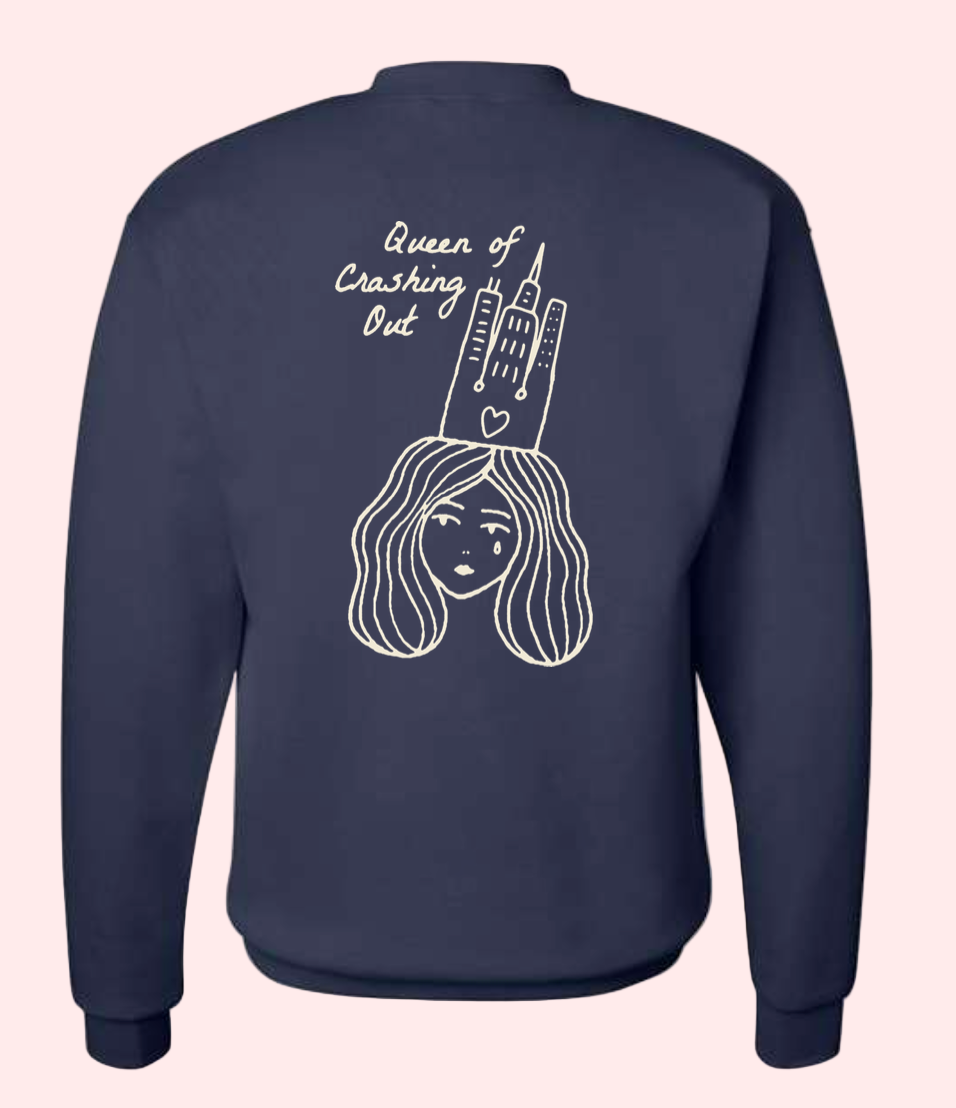 Queen of Crashing Out Crewneck (Limited Run)